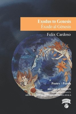 Felix Cardoso - Exodus to Genesis / Éxodo al Génesis, Häftad