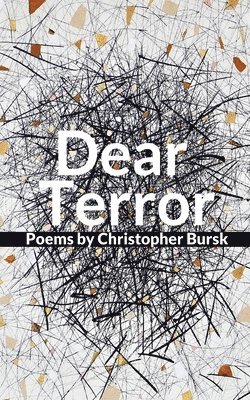 Christopher Bursk - Dear Terror, Häftad. Tillgänglighet: Lägg i varukorg