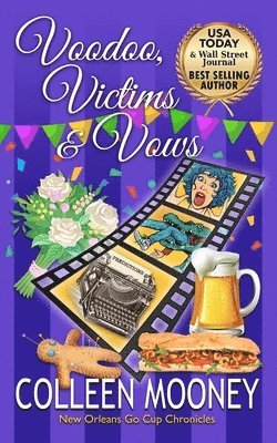 Colleen Mooney - Voodoo, Victims & Vows: The New Orleans Go Cup Chronicles, Häftad