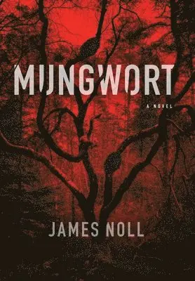 James Noll - Mungwort, Inbunden. Tillgänglighet: Lägg i varukorg