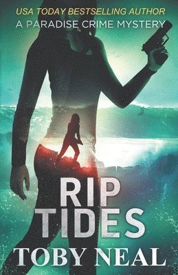 Toby Neal - Rip Tides, Häftad. Tillgänglighet: Lägg i varukorg