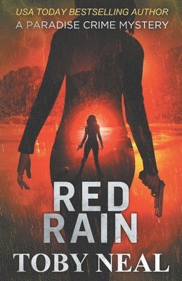 Toby Neal - Red Rain, Häftad