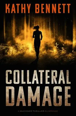 Kathy Bennett - Collateral Damage, Häftad. Tillgänglighet: Lägg i varukorg