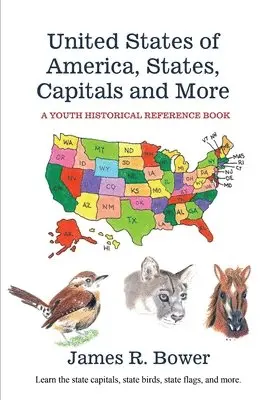 James R Bower - United States of America, States, Capitals and More, Häftad. Tillgänglighet: Lägg i varukorg
