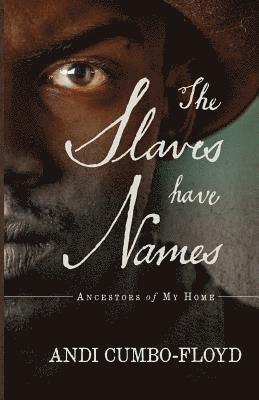 Andi Cumbo-Floyd - Slaves Have Names, Häftad. Tillgänglighet: Lägg i varukorg