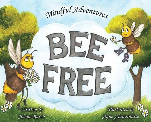 Jolene Burch - Bee Free, Inbunden. Tillgänglighet: Lägg i varukorg