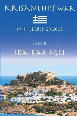 Ida Rae Egli - Krisanthi's War, Häftad