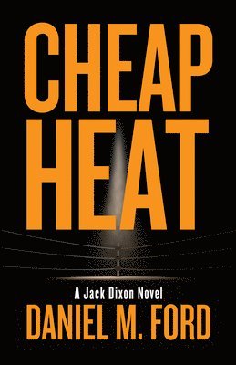Daniel M. Ford - Cheap Heat Volume 2, Häftad