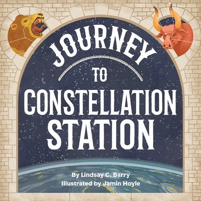 Lindsay C. Barry, Jamin Hoyle - Journey to Constellation Station, Häftad