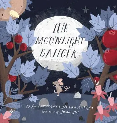 Lisa Calhoun-Owen, Matthew Scott Reilly - Moonlight Dancer, Inbunden. Tillgänglighet: Lägg i varukorg