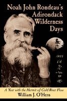 William J O'Hern - Noah John Rondeau's Adirondack Wilderness Days, Häftad. Tillgänglighet: Lägg i varukorg