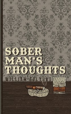 William Bolyard - Sober Man's Thoughts, Häftad