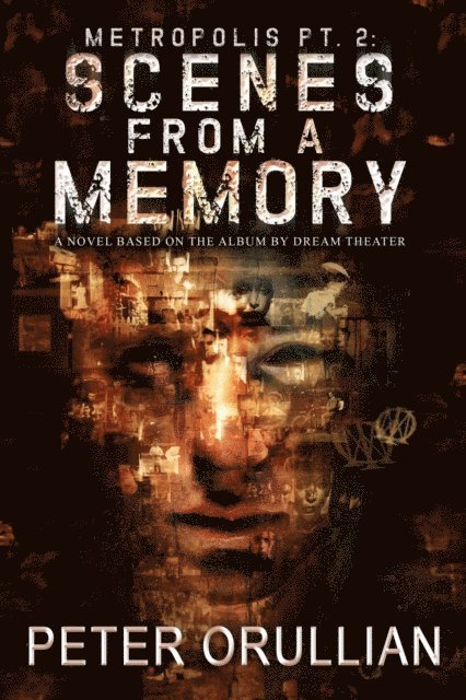 Peter Orullian - Metropolis Pt. 2: Scenes From a Memory, E-bok