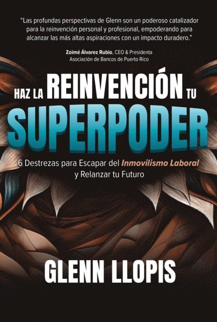 Glenn Llopis - Haz la Reinvención Tu Superpoder, E-bok