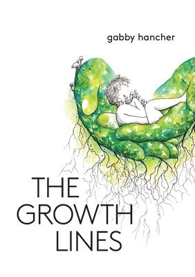 Gabby Hancher - Growth Lines, Häftad