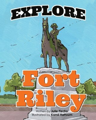 Julie Fiedler - Explore Fort Riley, Häftad. Tillgänglighet: Lägg i varukorg