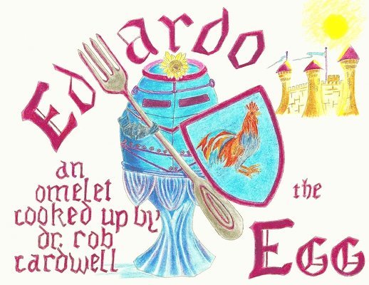 Rob Cardwell, Robert Cardwell - Eduardo the Egg, Häftad. Tillgänglighet: Lägg i varukorg