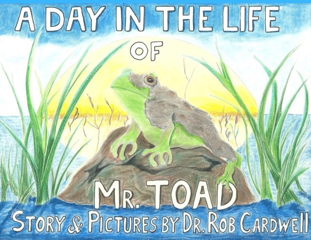 Robert Cardwell, Rob Cardwell, Dr. Rob Cardwell - Day in the Life of Mr. Toad, E-bok. Tillgänglighet: Lägg i varukorg