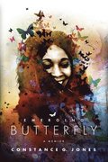 Emerging Butterfly: A Memoir