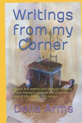 Della Arms, Gary Wallace - Writings From My Corner, Häftad
