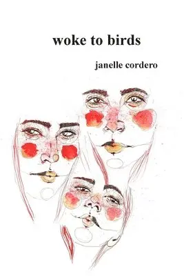 Janelle Cordero - woke to birds, Häftad. Tillgänglighet: Lägg i varukorg