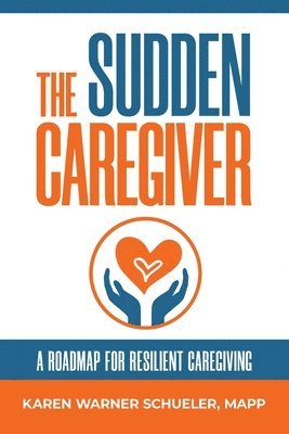 Sudden Caregiver