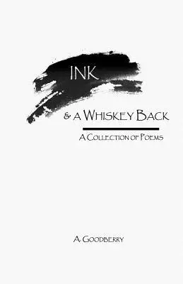 Amber Goodberry - Ink & a Whiskey Back, Häftad. Tillgänglighet: Lägg i varukorg