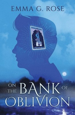 Emma G Rose - On the Bank of Oblivion, Häftad. Tillgänglighet: Lägg i varukorg