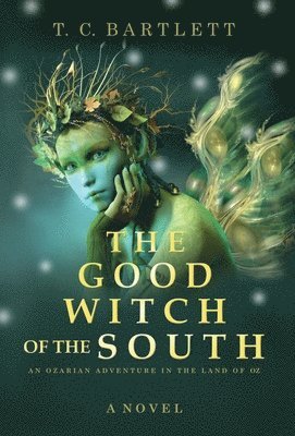 T C Bartlett - Good Witch of the South, Inbunden. Tillgänglighet: Lägg i varukorg