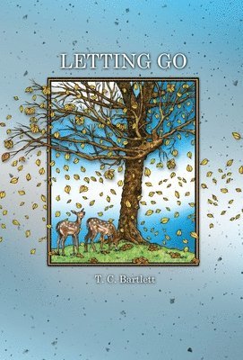 T C Bartlett - Letting Go, Inbunden. Tillgänglighet: Lägg i varukorg