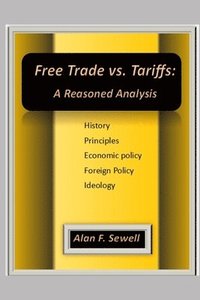 Free Trade vs. Tariffs: A Reasoned Analysis