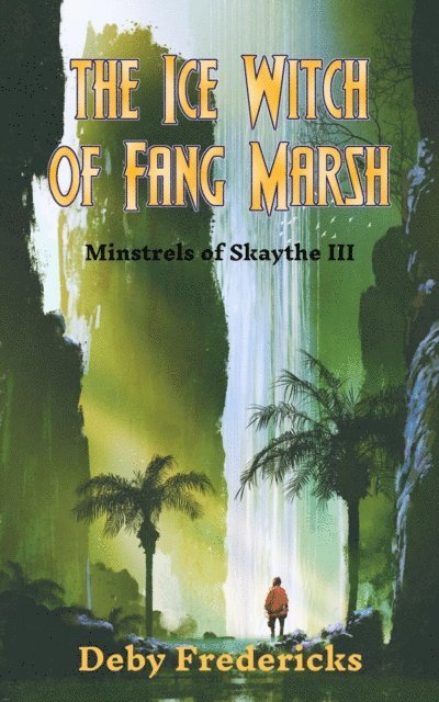 Deby Fredericks - Ice Witch of Fang Marsh, E-bok. Tillgänglighet: Lägg i varukorg
