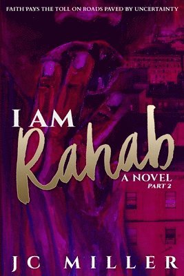 Jc Miller - I Am Rahab, Häftad. Tillgänglighet: Lägg i varukorg