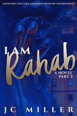 Jc Miller - I Am Rahab, Häftad. Tillgänglighet: Lägg i varukorg