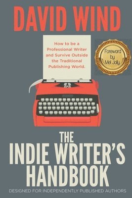 David Wind - Indie Writer's Handbook, Häftad