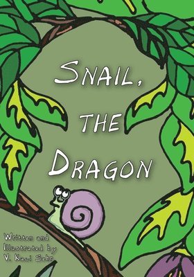 V Kaci Sehr - Snail, The Dragon, Häftad