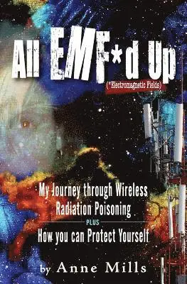 All EMF*d Up (*Electromagnetic Fields)
