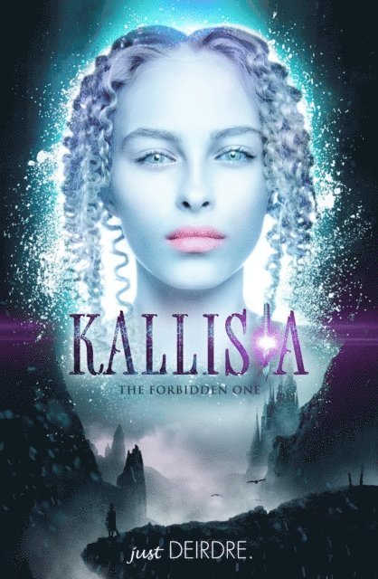 just Deirdre., Michelle Rascon - Kallista, E-bok