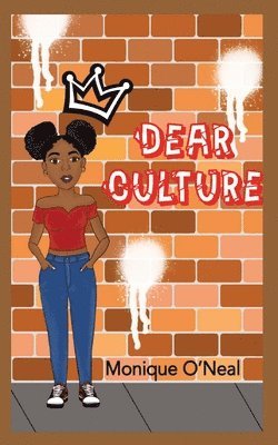 Monique O'Neal - Dear Culture, Häftad