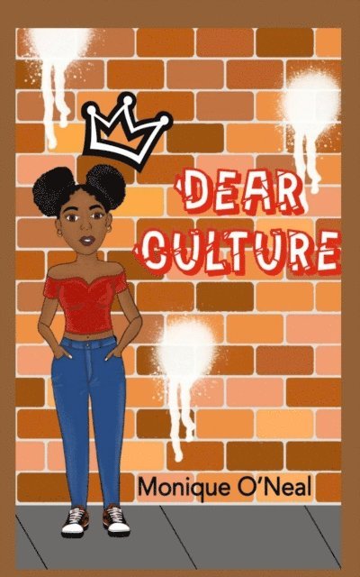 Monique O'Neal - Dear Culture, E-bok