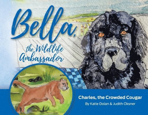 Katie Dolan - Bella, the Wildlife Ambassador: Charles, the Crowded Cougar, Häftad. Tillgänglighet: Lägg i varukorg
