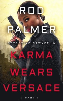 Rod Palmer - Karma Wears Versace, Häftad. Tillgänglighet: Lägg i varukorg