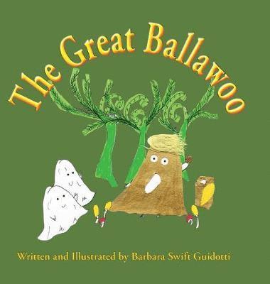 Barbara Swift Guidotti - Great Ballawoo, Inbunden