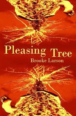 Brooke Larson - Pleasing Tree, Häftad. Tillgänglighet: Lägg i varukorg