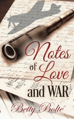 Betty Bolte - Notes of Love and War, Häftad