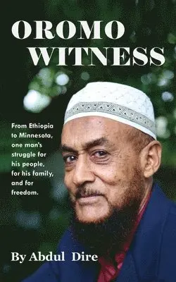 Abdul Dire - Oromo Witness, Häftad. Tillgänglighet: Lägg i varukorg