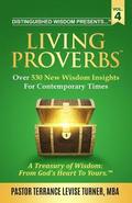 Distinguished Wisdom Presents . . . Living Proverbs-Vol. 4