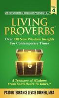 Distinguished Wisdom Presents . . . &quot;Living Proverbs&quot;-Vol. 4