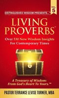Distinguished Wisdom Presents . . . &quot;Living Proverbs&quot;-Vol.5