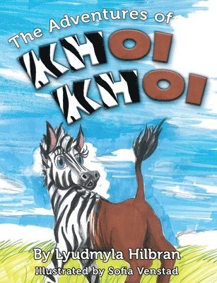 Lyudmyla Hilbran - Adventures of Khoi Khoi, Häftad